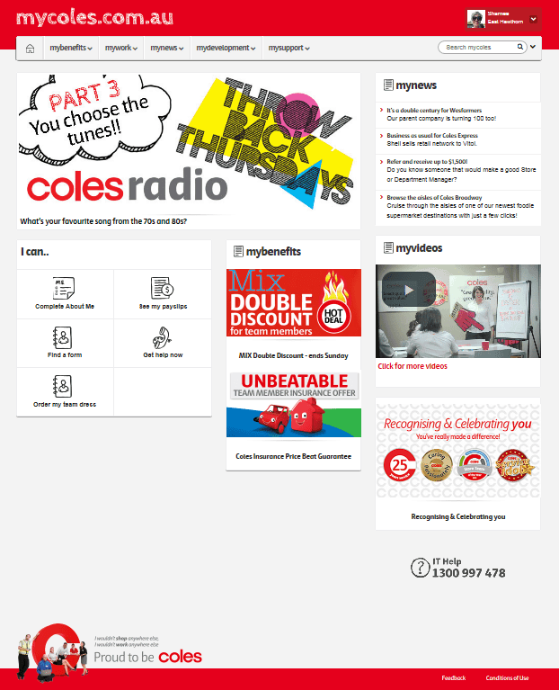 Australian supermarket Coles launched its mycoles intranet in phases so it could learn what worked and incorporate feedback. This was important for sustaining the success of the platform. Screenshot appears courtesy of Coles.